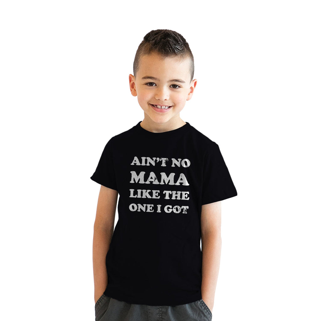 Ain't No Mama Like The One I Got Youth T Shirt product image 3