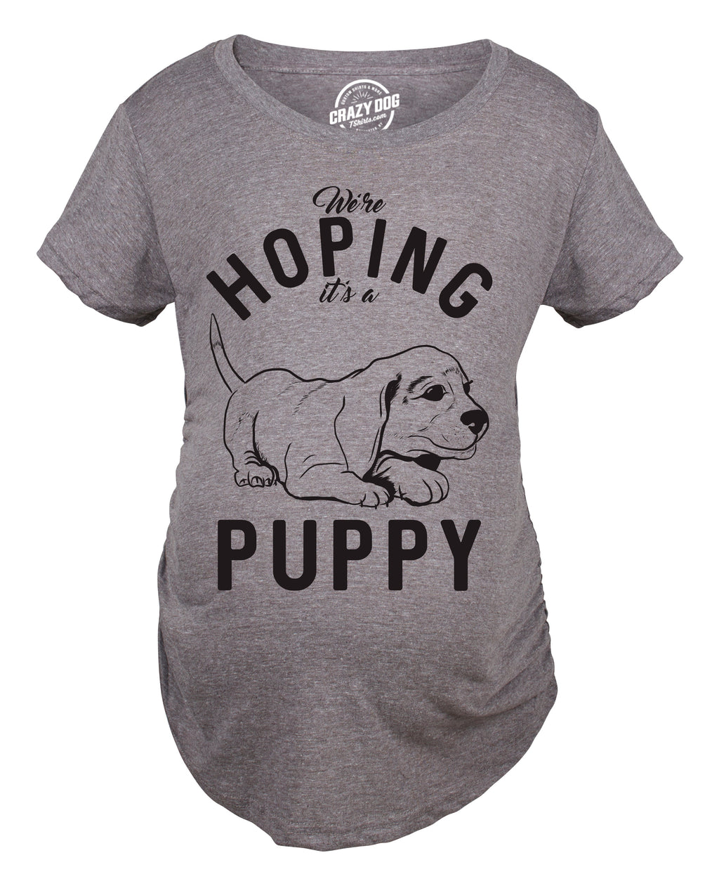 Hoping It's A Puppy Maternity T Shirt product image 2