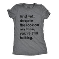And Yet, Despite The Look On My Face, You're Still Talking product image 1