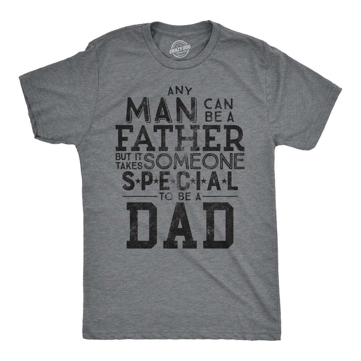 It Takes Someone Special To Be A Dad Men's T Shirt product image 1