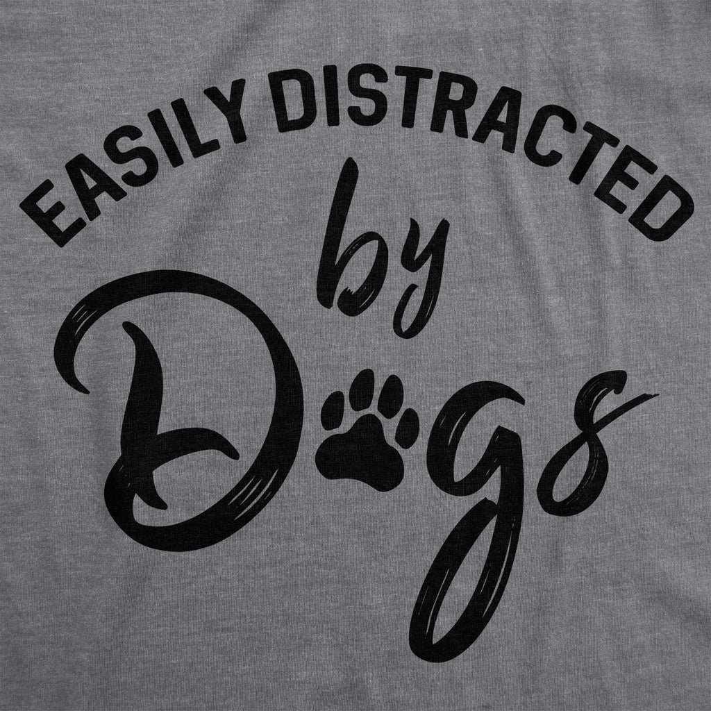 Easily Distracted By Dogs Women's T Shirt product image 3
