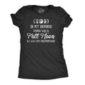 In My Defense There Was A Full Moon Women's T Shirt product image 1