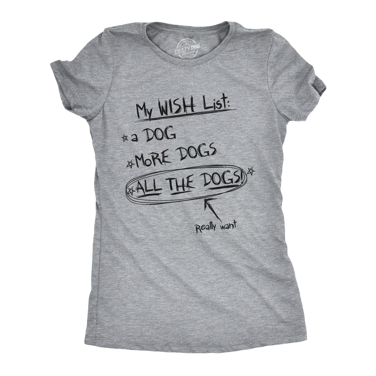 Wish List: All The Dogs Women's T Shirt product image 1