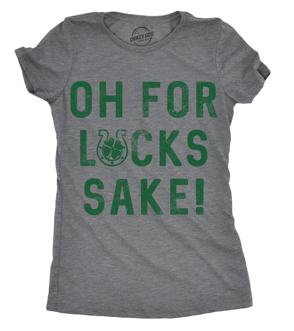 Oh For Lucks Sake Women's T Shirt product image 1