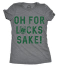 Oh For Lucks Sake Women's T Shirt product image 1