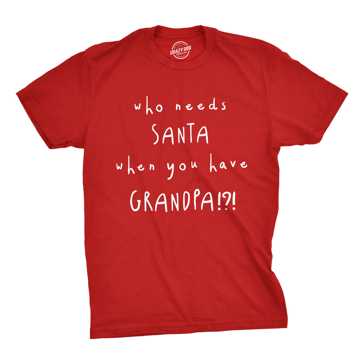 Who Needs Santa When You Have Grandpa? Men's T Shirt product image 1