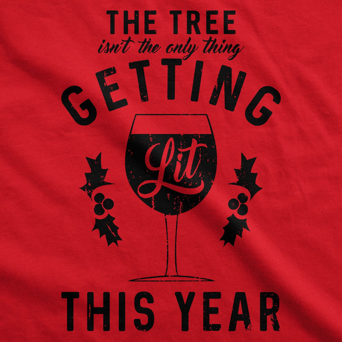 The Tree Isn't Only Thing Getting Lit This Year Men's T product image 2