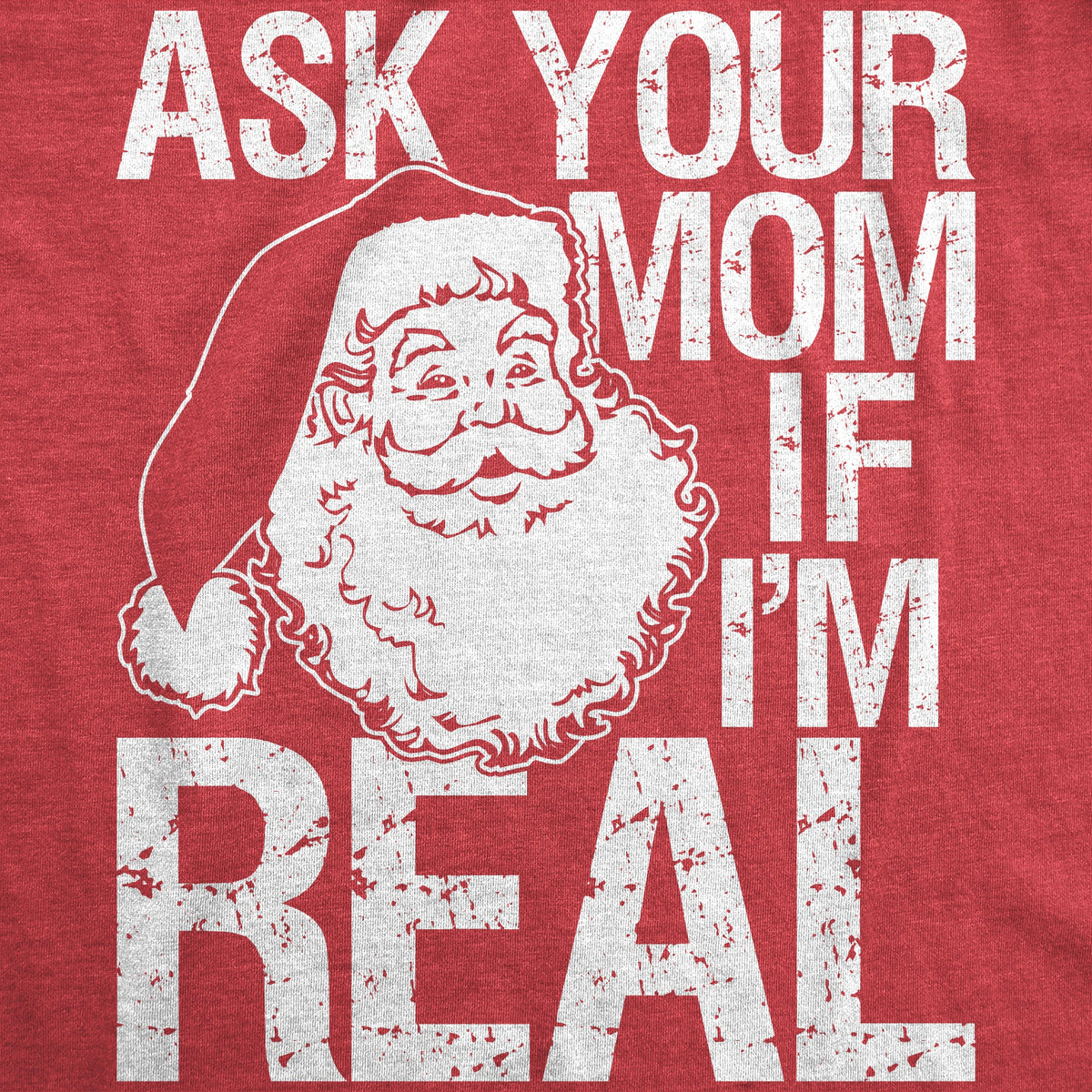 Ask Your Mom If I'm Real Men's T Shirt product image 2