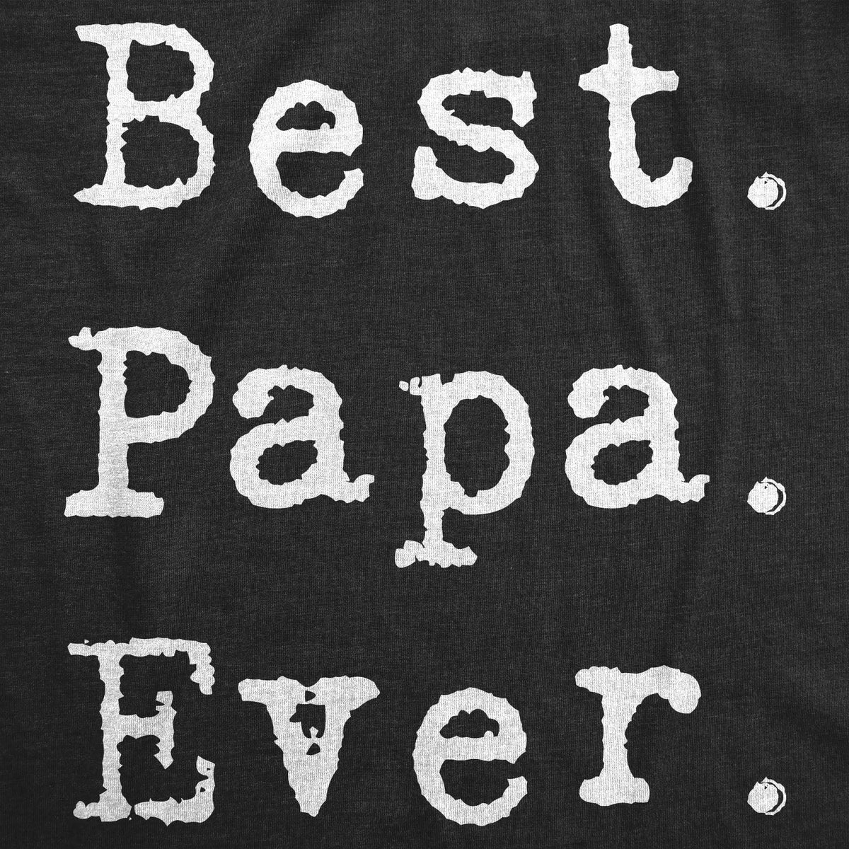 Best Papa Ever Men's T Shirt product image 3