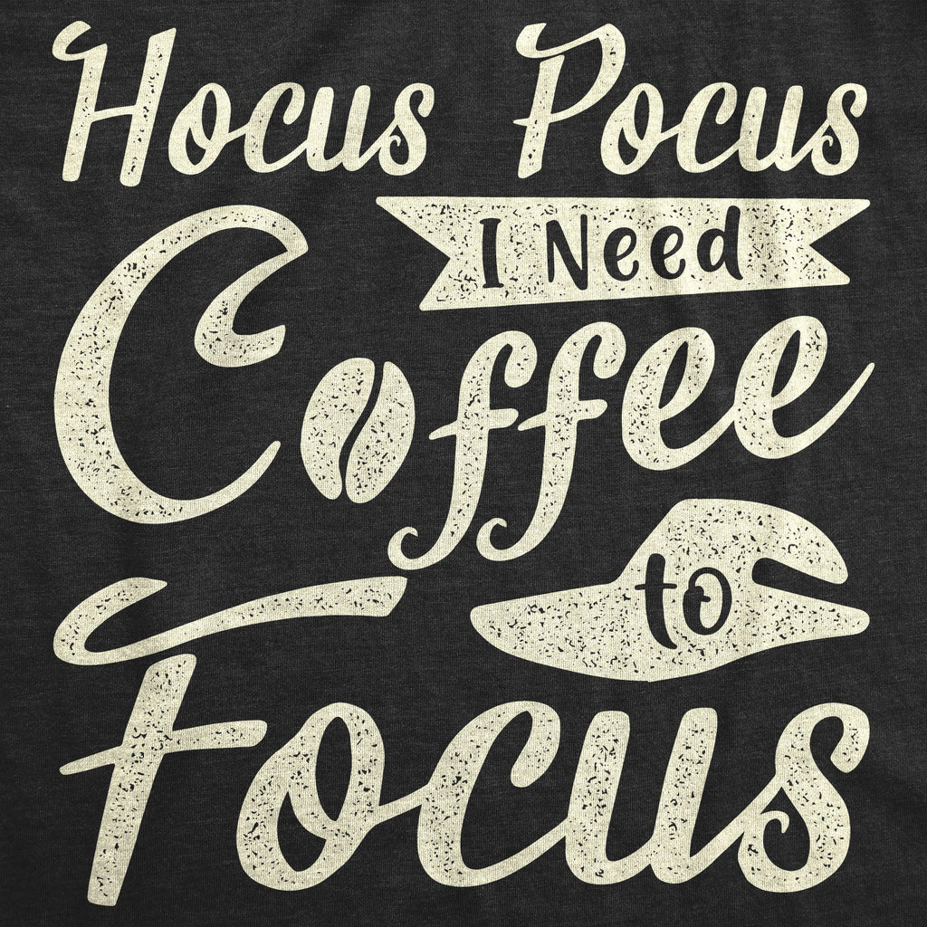 Hocus Pocus I Need Coffee To Focus Women's T Shirt product image 2