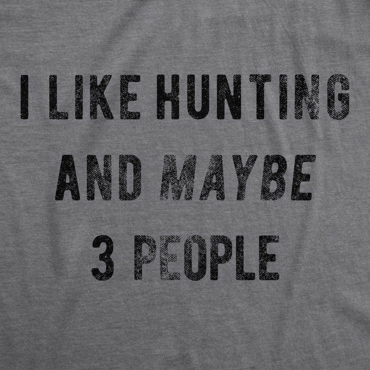 I Like Hunting And Maybe 3 People Men's T Shirt product image 2