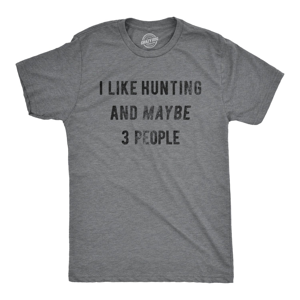 I Like Hunting And Maybe 3 People Men's T Shirt product image 1