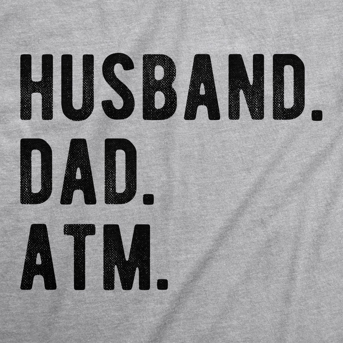 Husband. Dad. ATM. Men's T Shirt product image 3