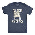 I'll Be In My Office Men's T Shirt product image 1