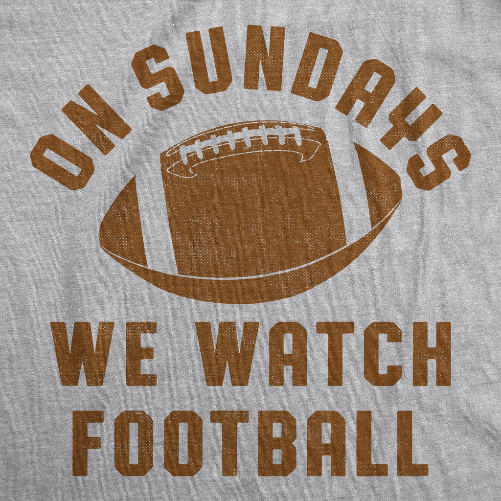 On Sundays We Watch Football Men's T Shirt product image 2