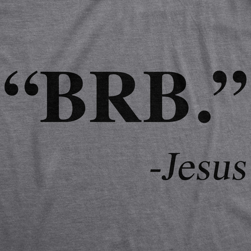 "BRB." - Jesus Women's T Shirt product image 3