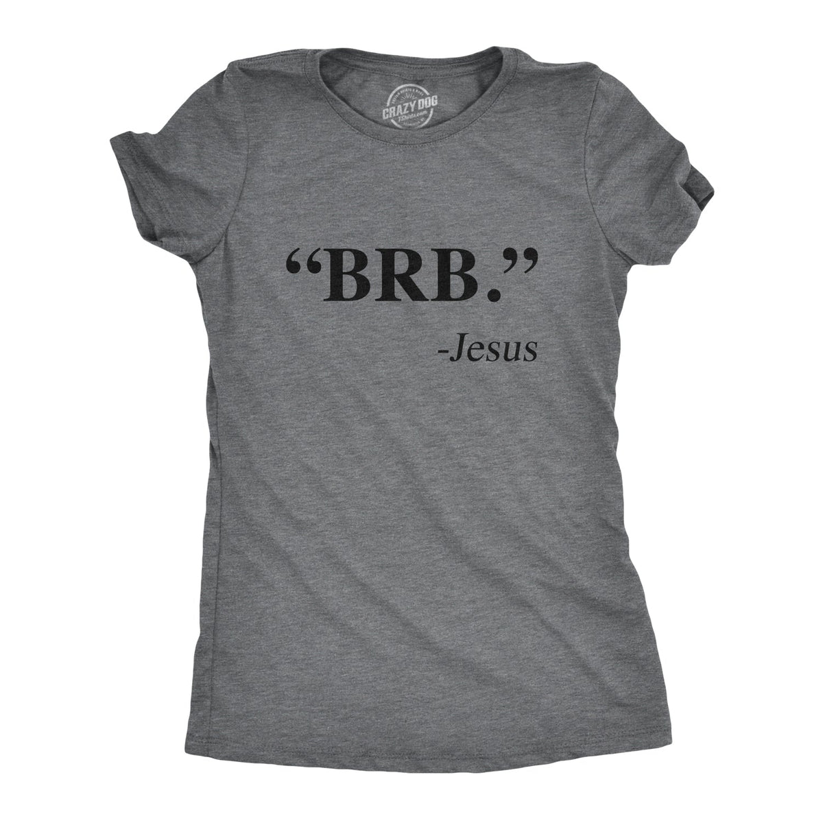 "BRB." - Jesus Women's T Shirt product image 1