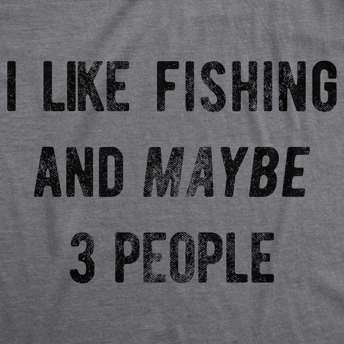 I Like Fishing And Maybe 3 People Men's T Shirt product image 3