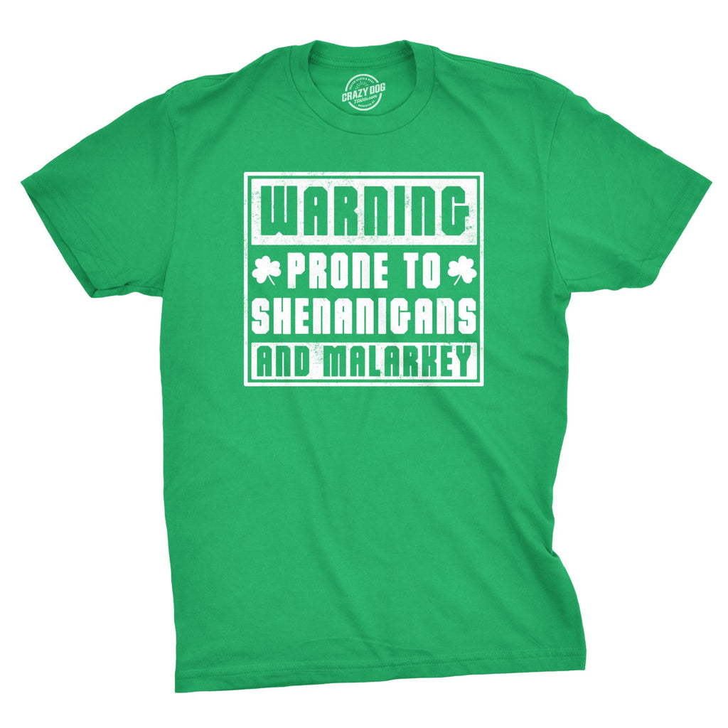 Prone To Shenanigans And Malarkey Men's T Shirt product image 1