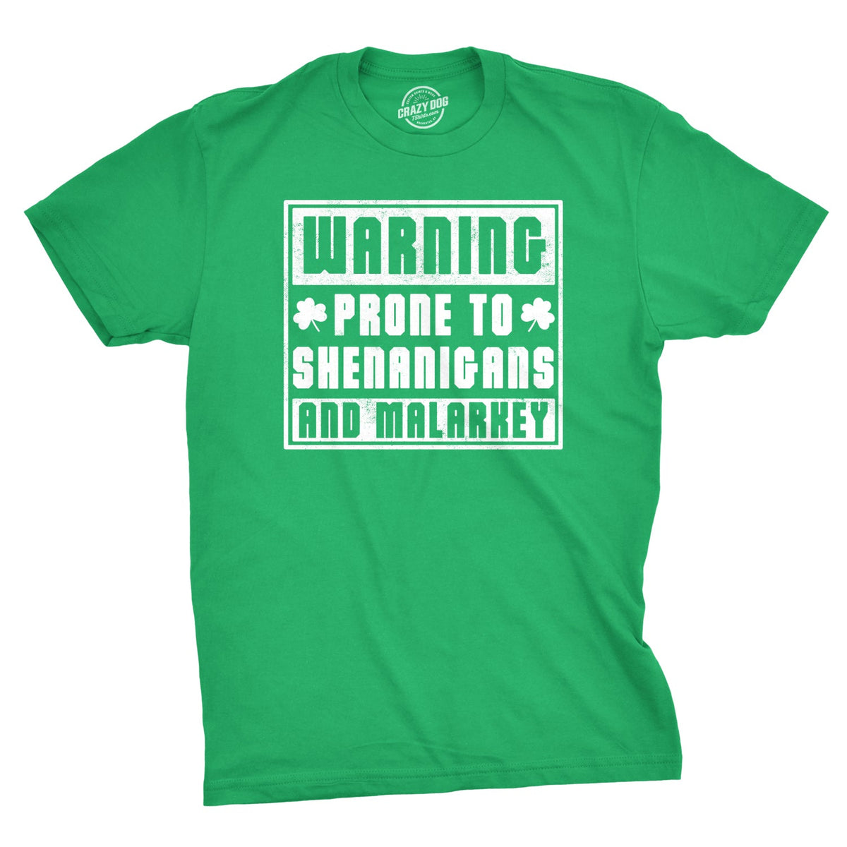 Prone To Shenanigans And Malarkey Men's T Shirt product image 1