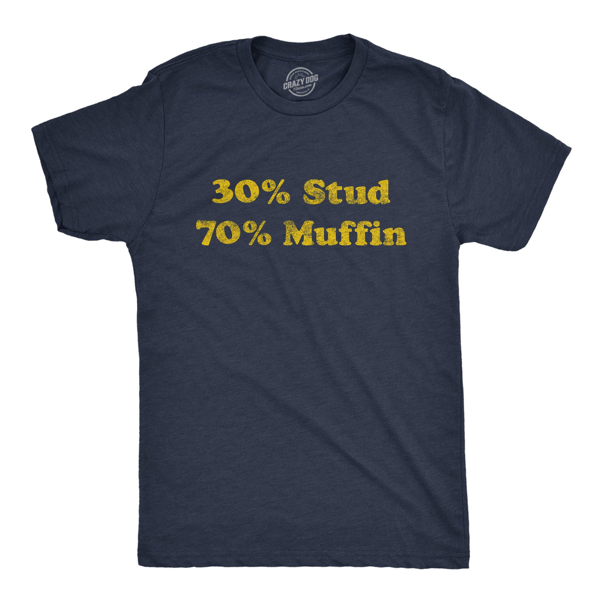 30% Stud 70% Muffin Men's T Shirt product image 1