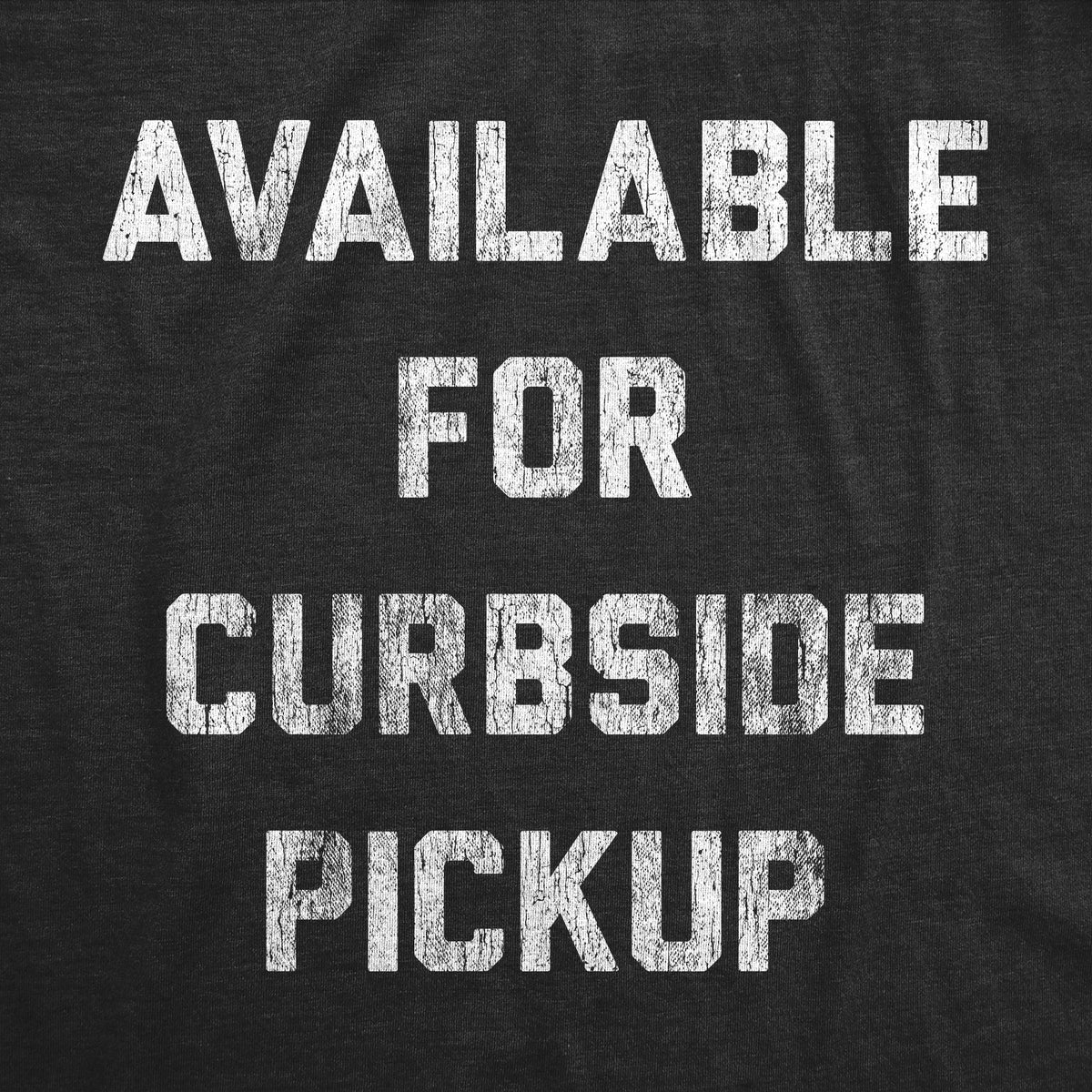Available For Curbside Pickup Men's T Shirt product image 2