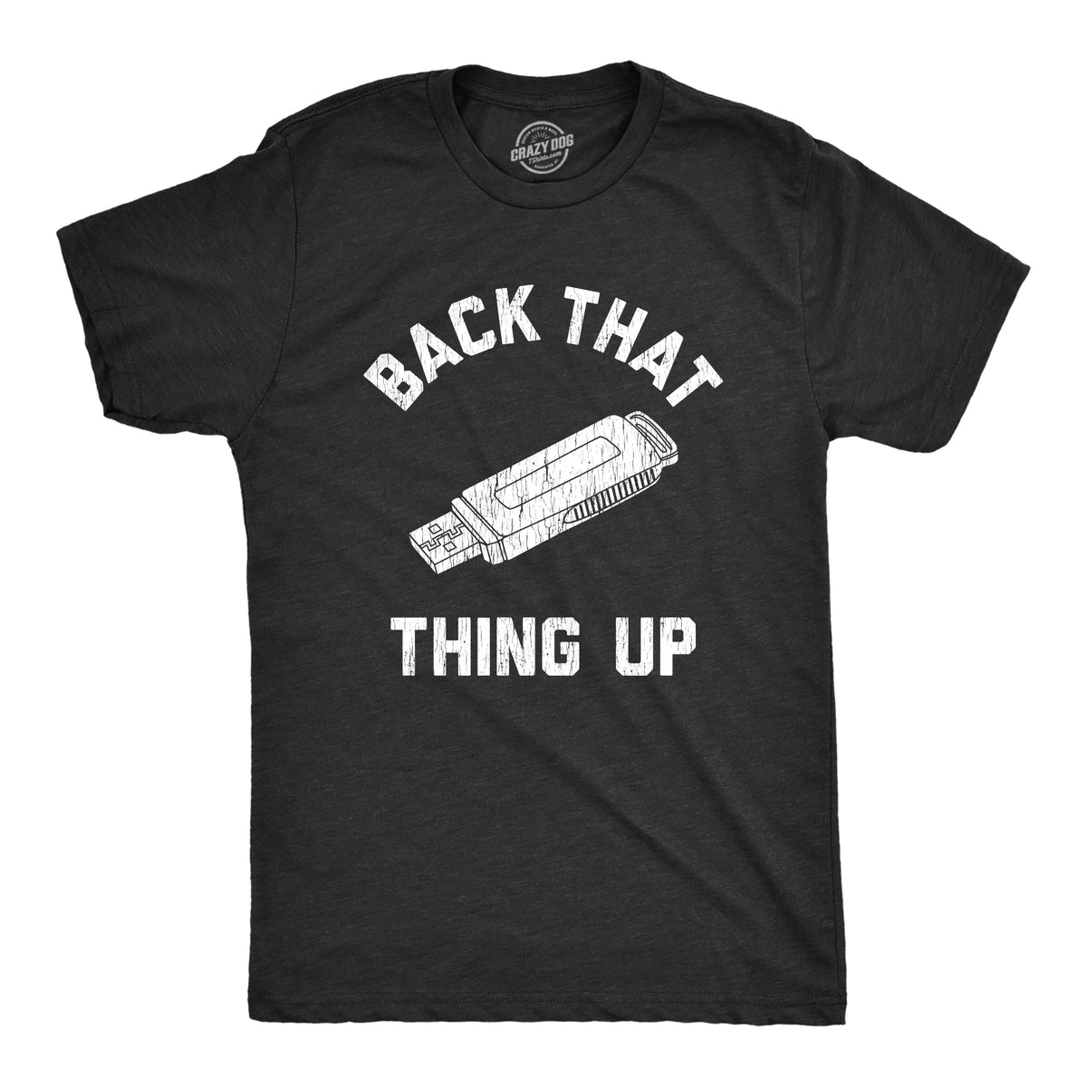 Back That Thing Up Men's T Shirt product image 1