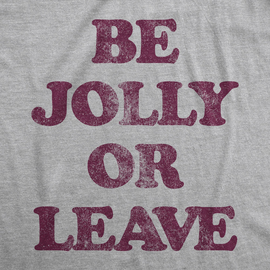 Be Jolly Or Leave Men's T Shirt product image 2