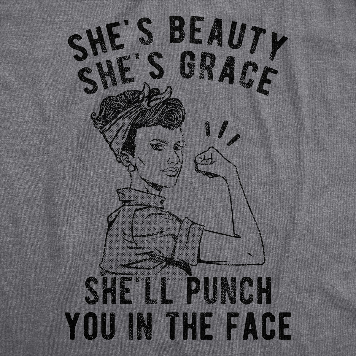 She's Beauty Grace She'll Punch You In The Face Women's T product image 3