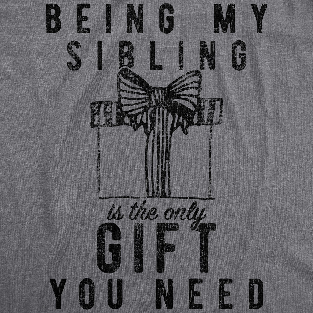 Being My Sibling Is The Only Gift You Need Women's T Shirt product image 2
