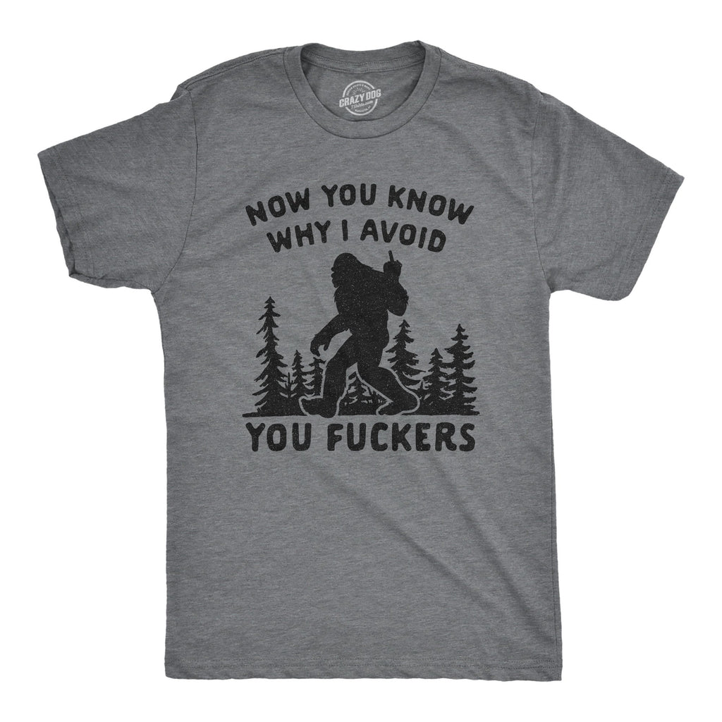 Now You Know Why I Avoid Fuckers Men's T Shirt product image 1