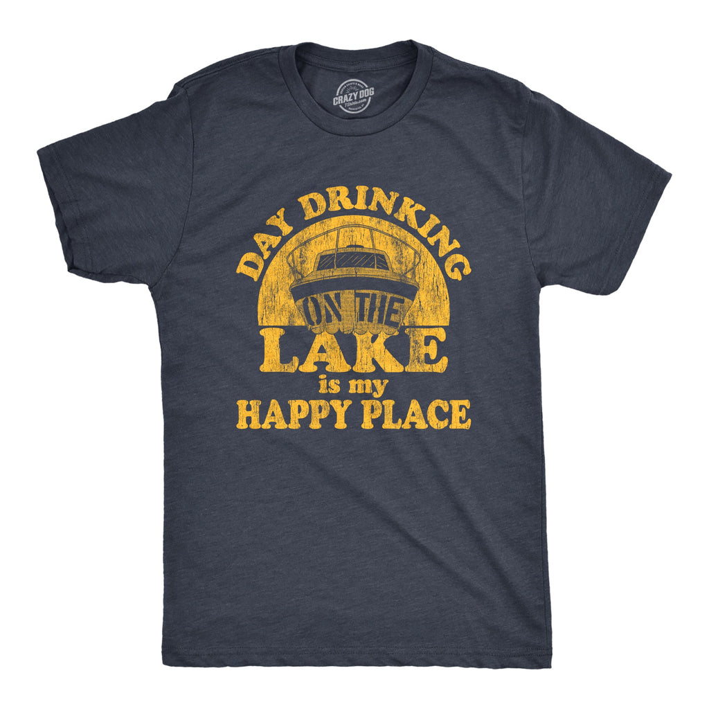 Day Drinking On The Lake Is My Happy Place Men's T Shirt product image 1