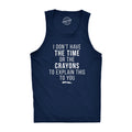 I Don't Have The Time Or The Crayons Men's Tank Top