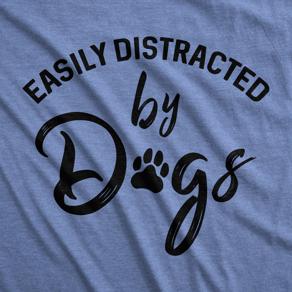 Easily Distracted By Dogs Women's T Shirt product image 10