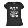 Fake It Til You Make It Women's T Shirt product image 1