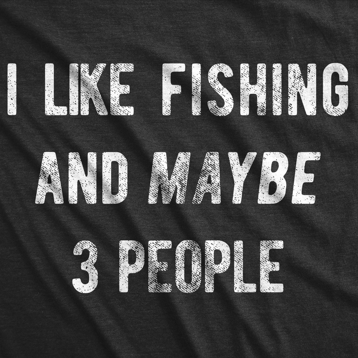 I Like Fishing And Maybe 3 People Men's T Shirt product image 9
