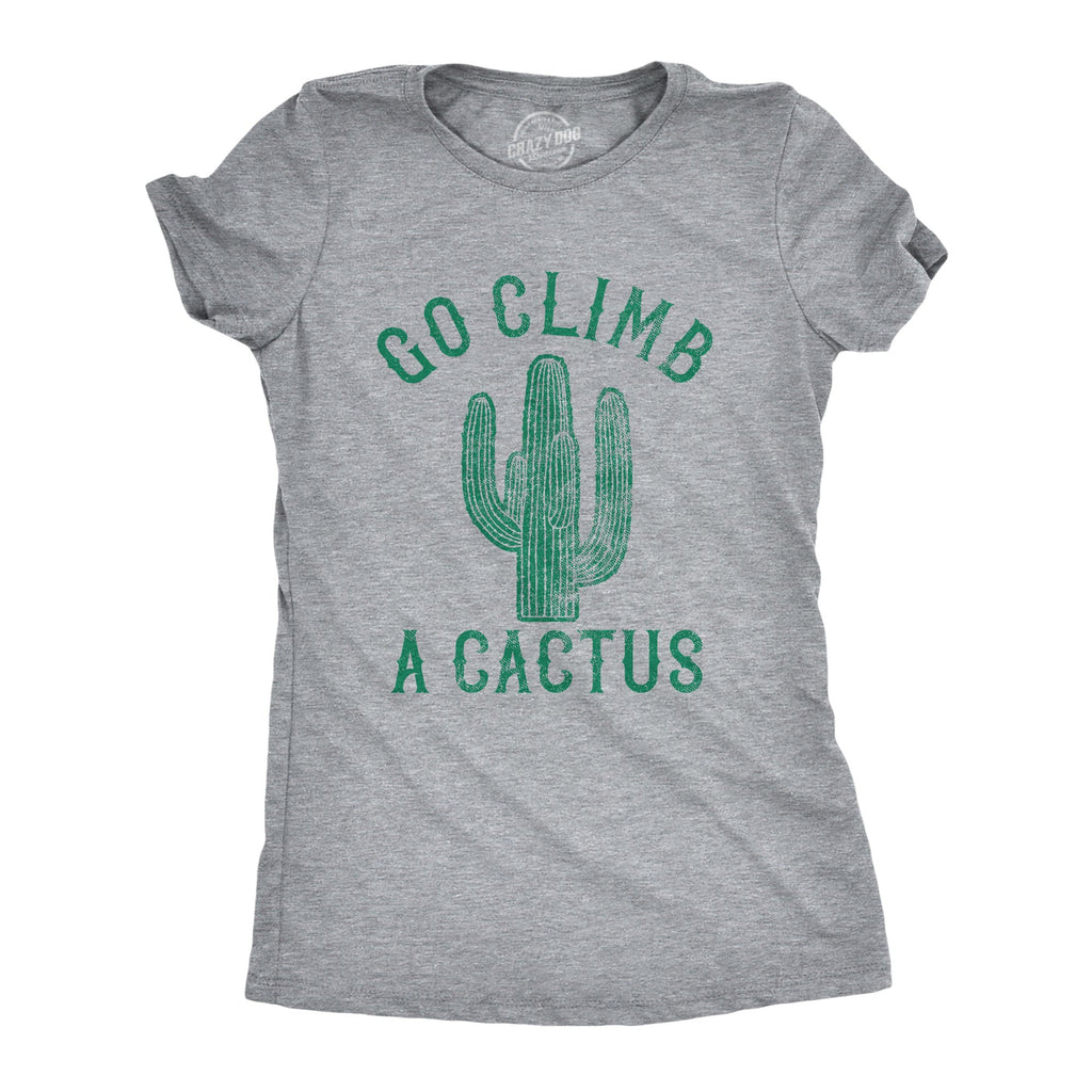 Go Climb A Cactus Women's T Shirt product image 1