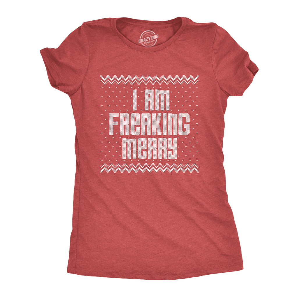 I Am Freaking Merry Women's T Shirt product image 1
