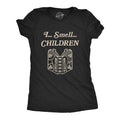I Smell Children Women's T Shirt product image 1