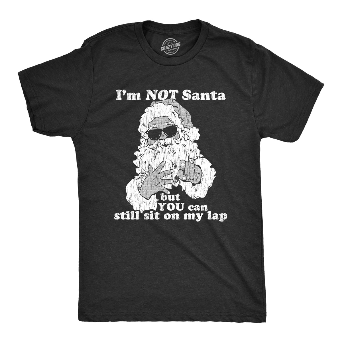 I'm Not Santa But You Can Still Sit On My Lap Men's T Shirt product image 1