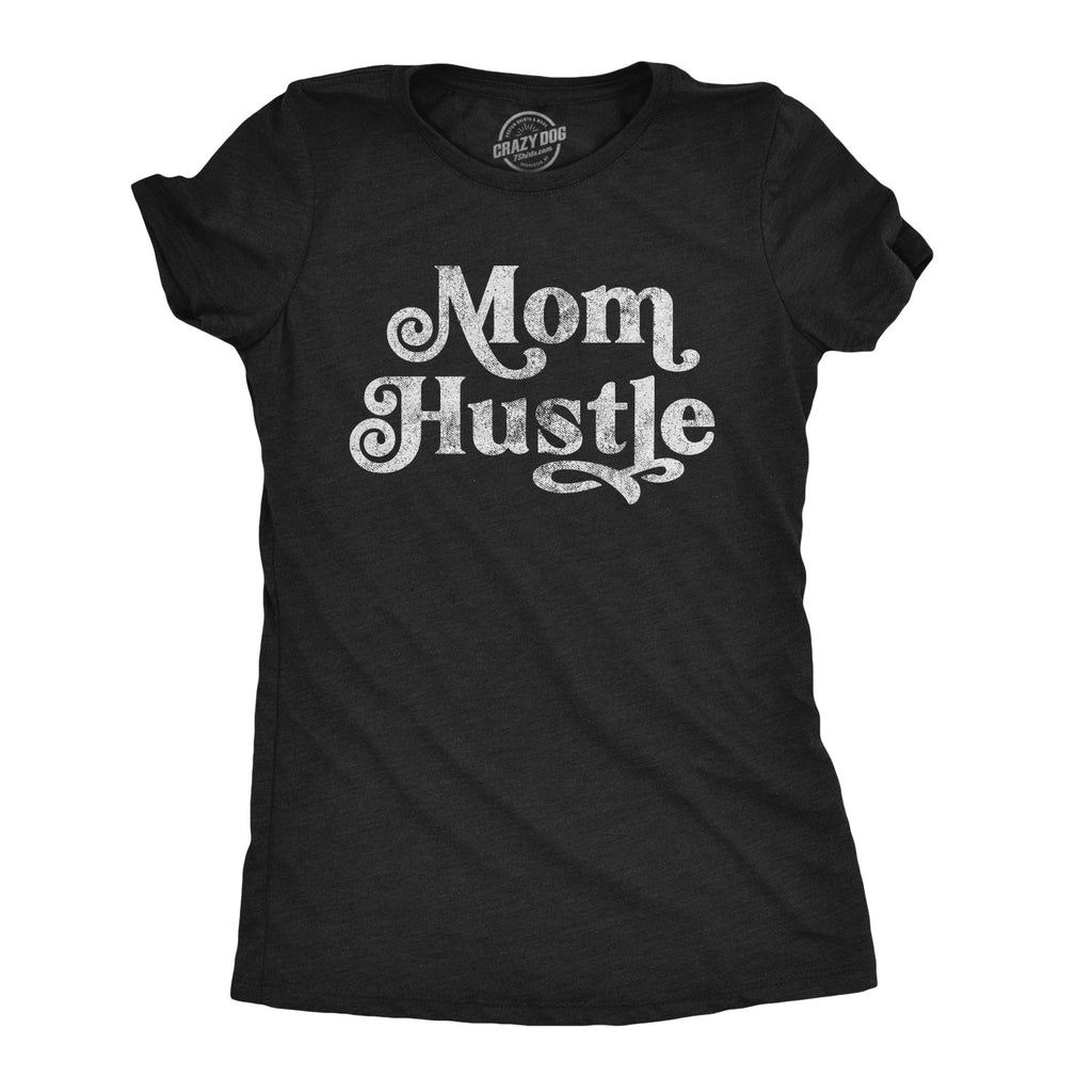 Mom Hustle Women's T Shirt product image 1