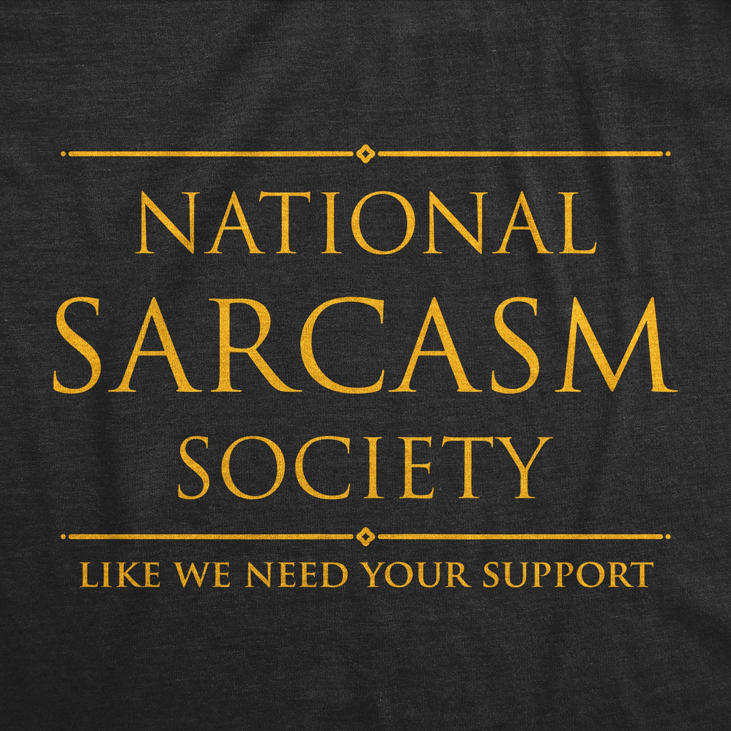 National Sarcasm Society Men's T Shirt product image 3
