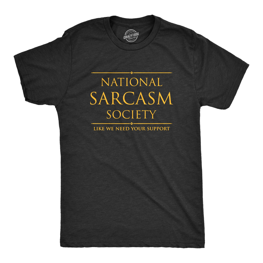 National Sarcasm Society Men's T Shirt product image 1