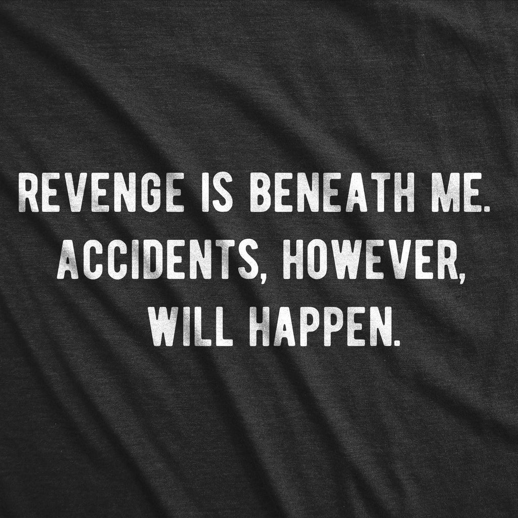 Revenge Is Beneath Me Women's T Shirt product image 2