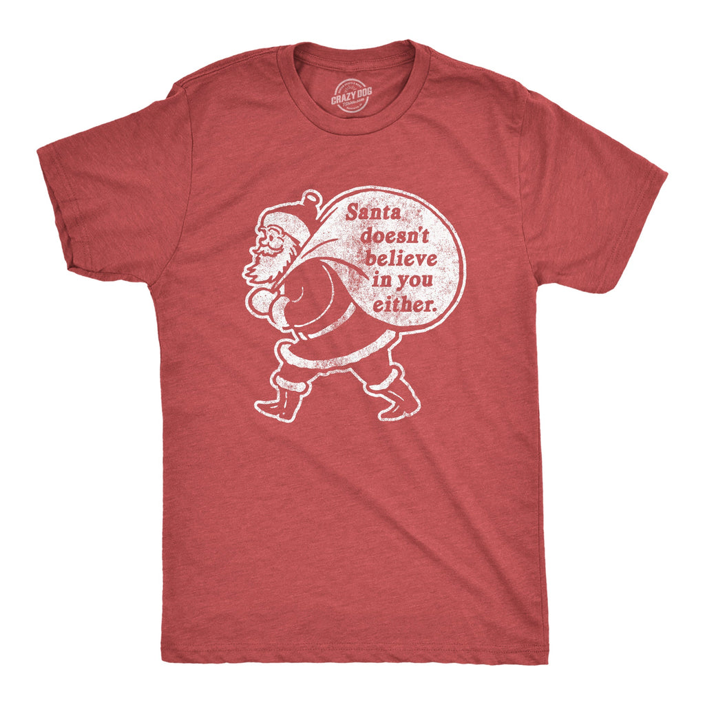 Santa Doesn't Believe In You Either Men's T Shirt product image 1