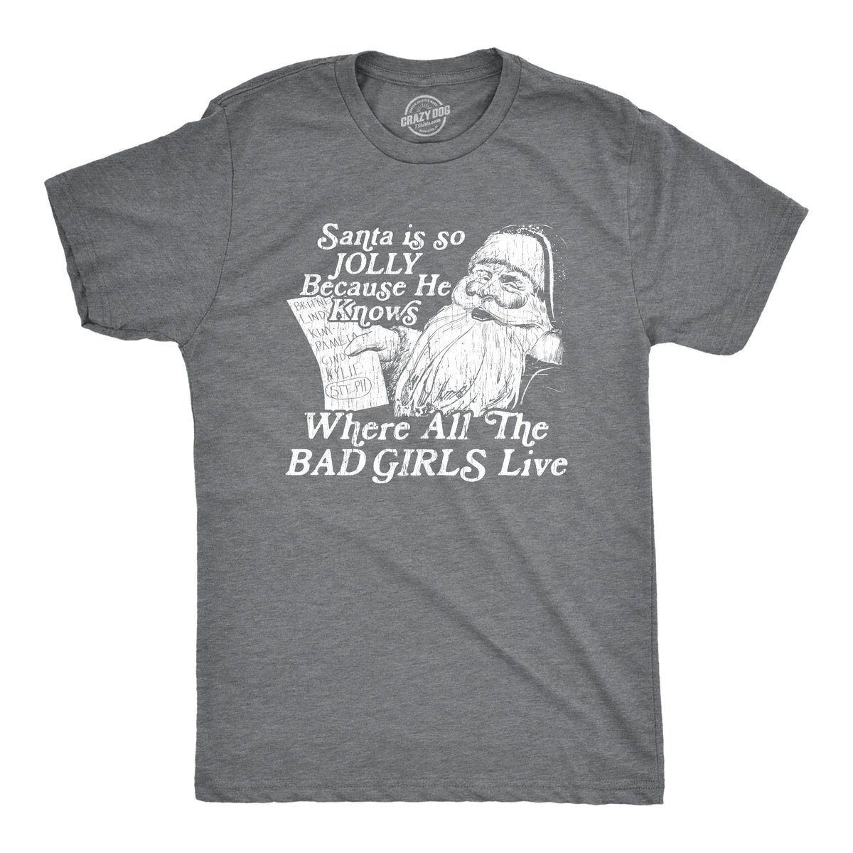 Santa Is Jolly Because He Knows Where The Bad Girls Live product image 1
