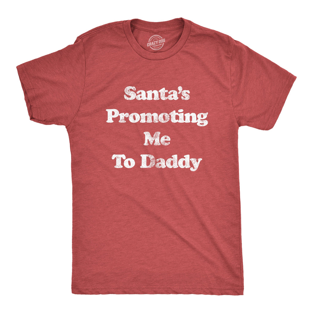 Santa's Promoting Me To Daddy Men's T Shirt product image 1