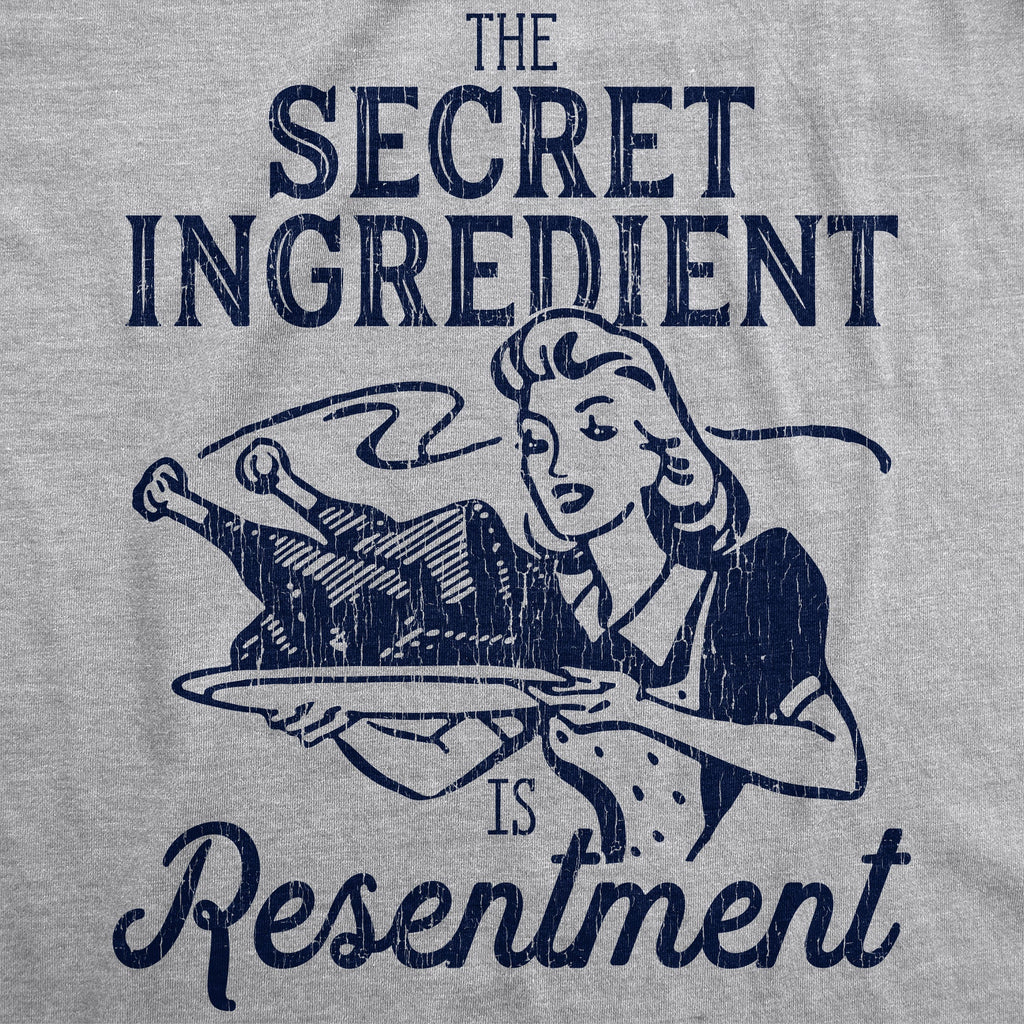 The Secret Ingredient Is Resentment Men's T Shirt product image 2