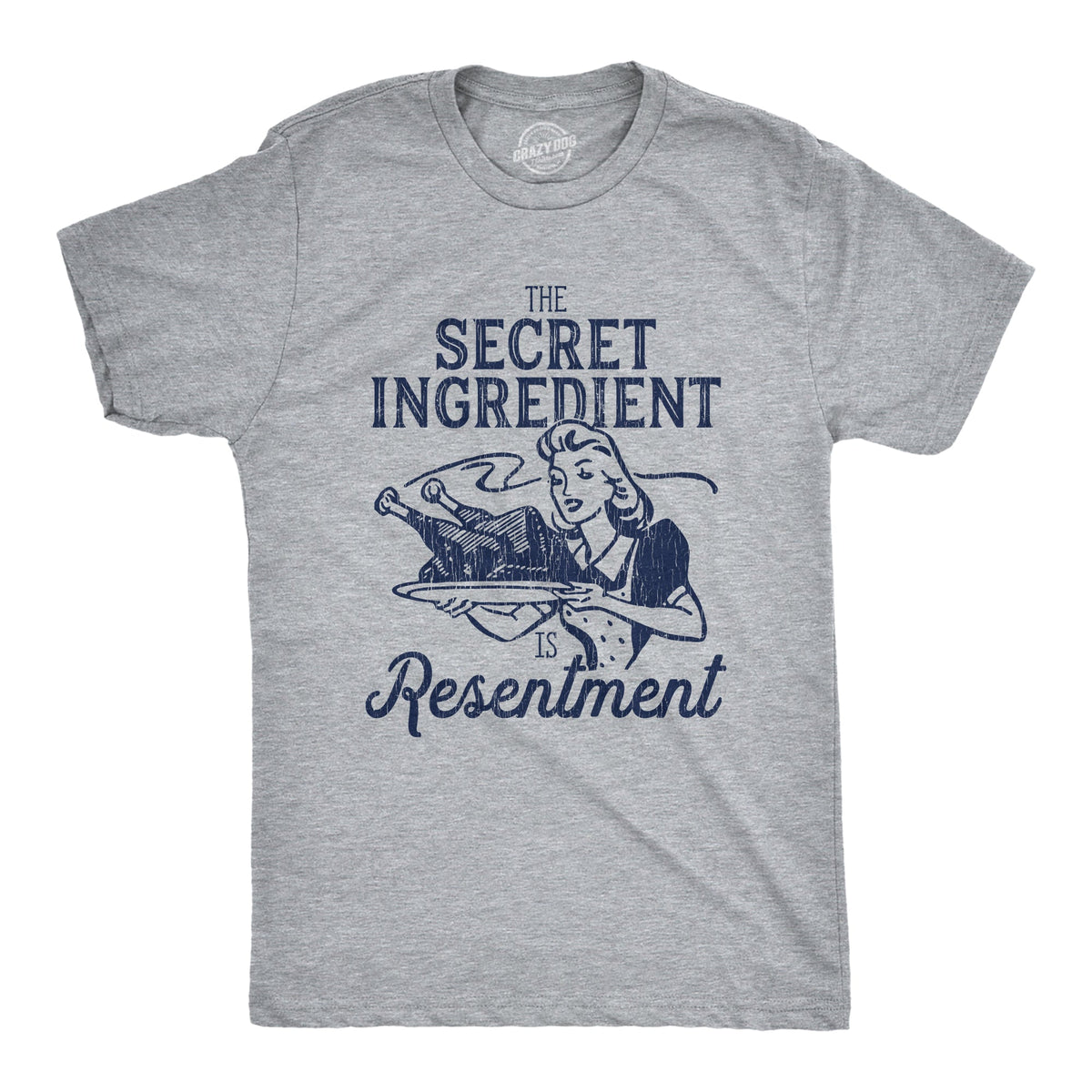 The Secret Ingredient Is Resentment Men's T Shirt product image 1