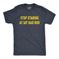 Stop Staring At My Dad Bod Men's T Shirt product image 1